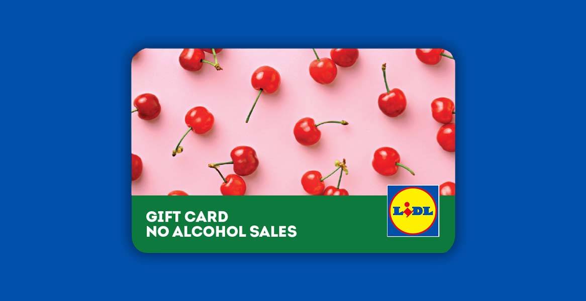 Lidl gift card with a cherry pattern, stating 'NO ALCOHOL SALES'