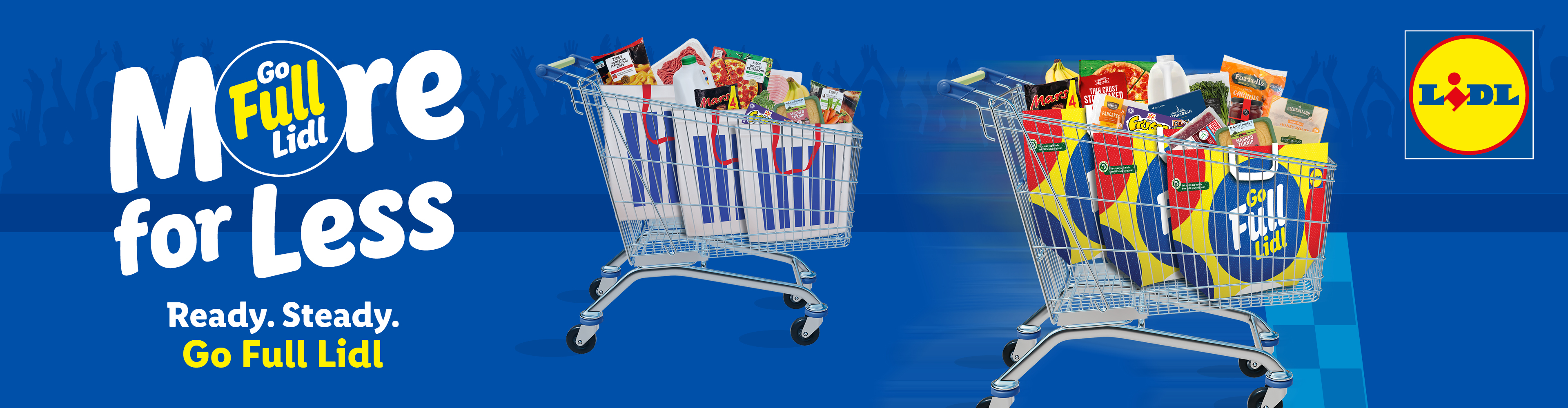 Lidl's 'Go Full Lidl' campaign advertises more for less with full shopping carts.