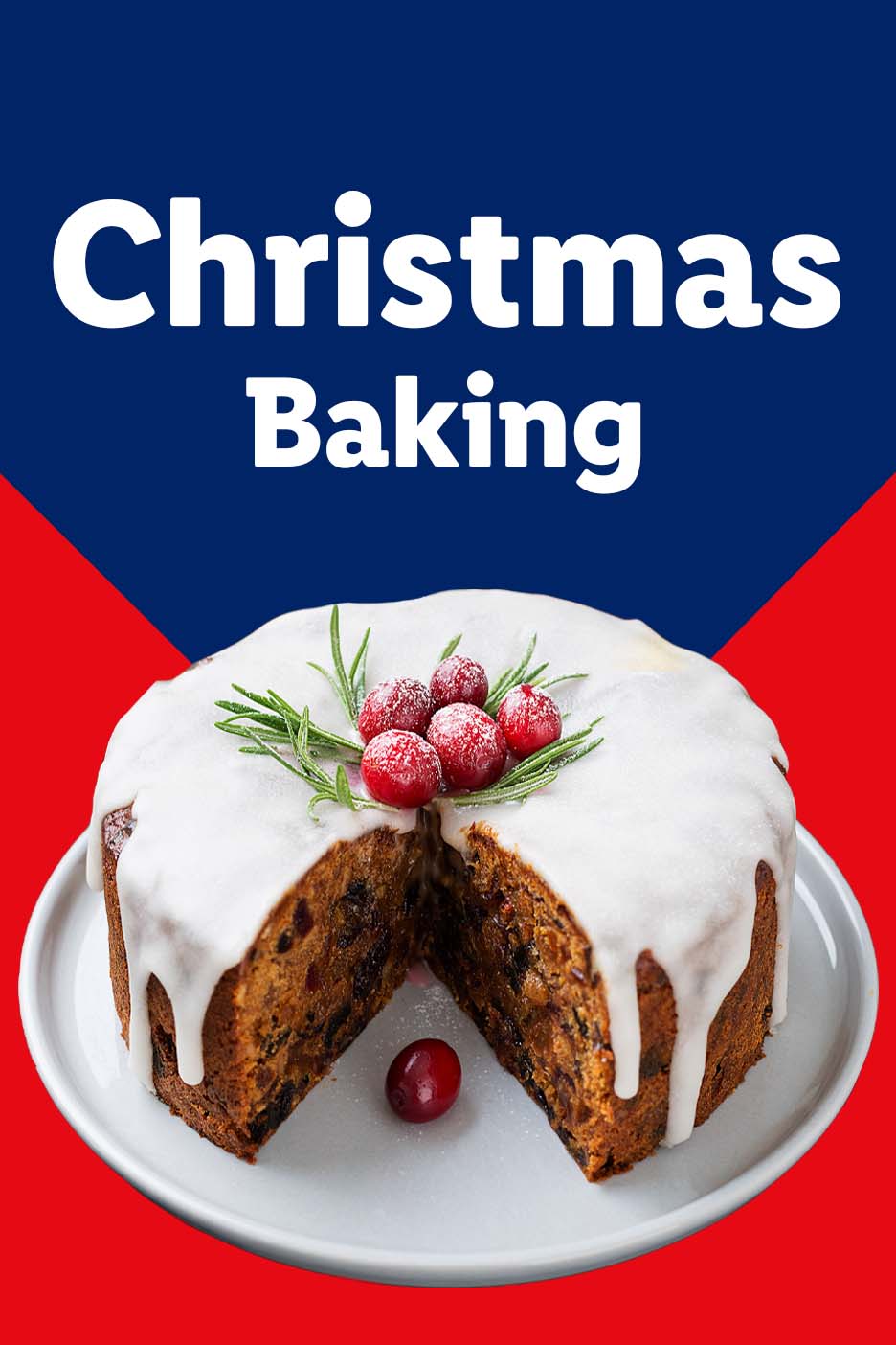Christmas Baking text above a fruit cake with white icing, cranberries, and rosemary.