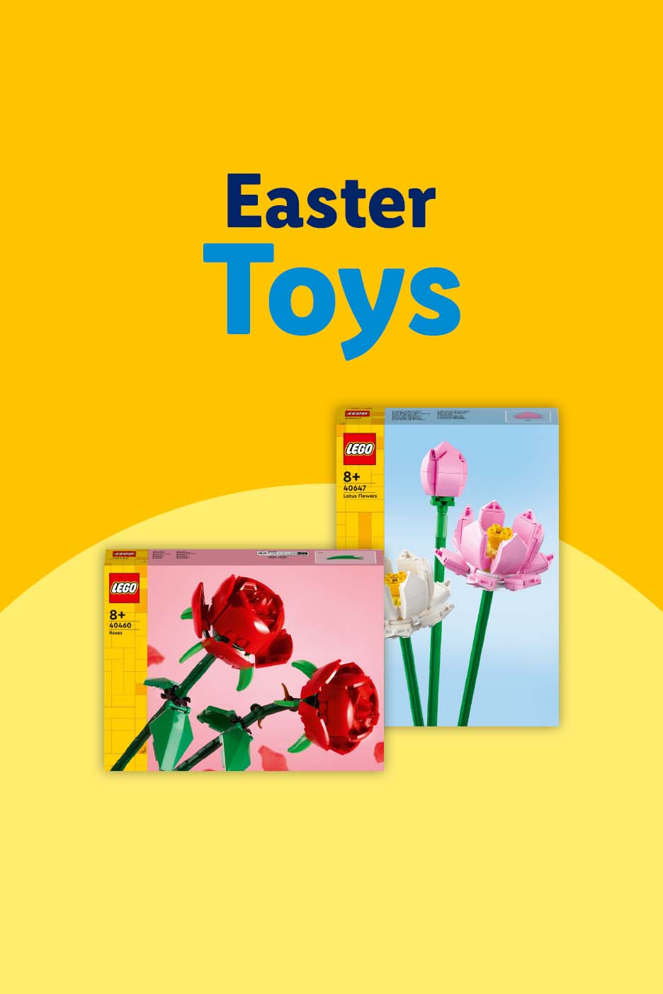 Easter Toys: Lego flower sets, including red roses and pink and white lotus flowers.