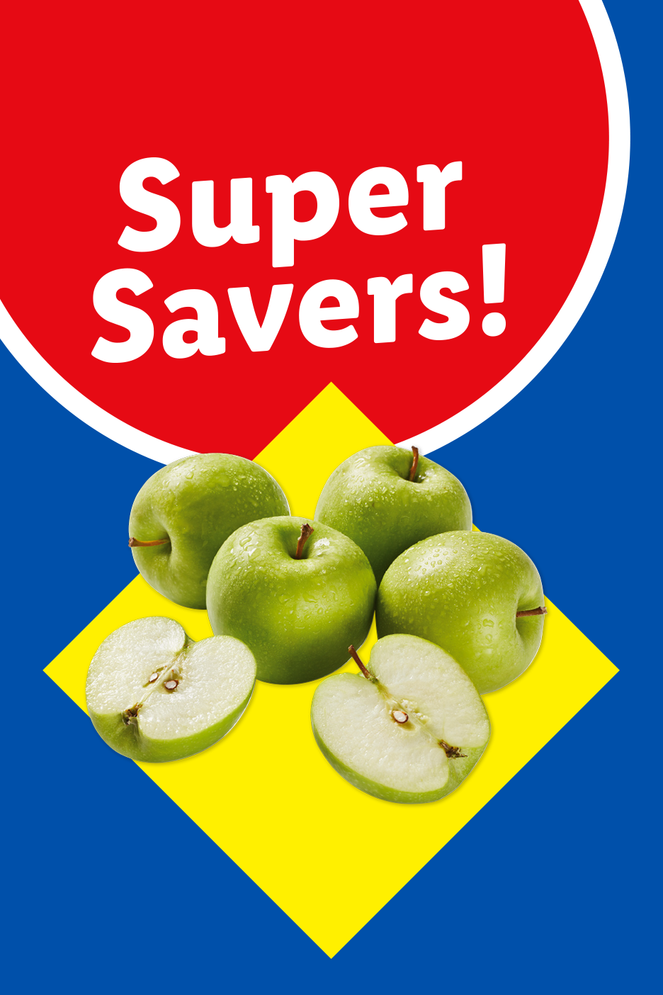 Green apples on a yellow diamond with a red circle above saying 'Super Savers!'