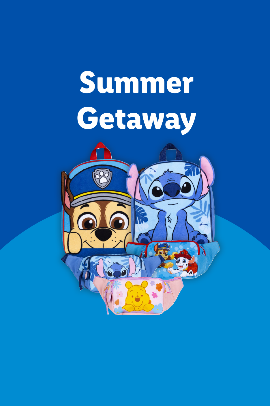 Summer Getaway: Children's character backpacks and fanny packs featuring cartoon dogs, a blue alien, and Winnie the Pooh.