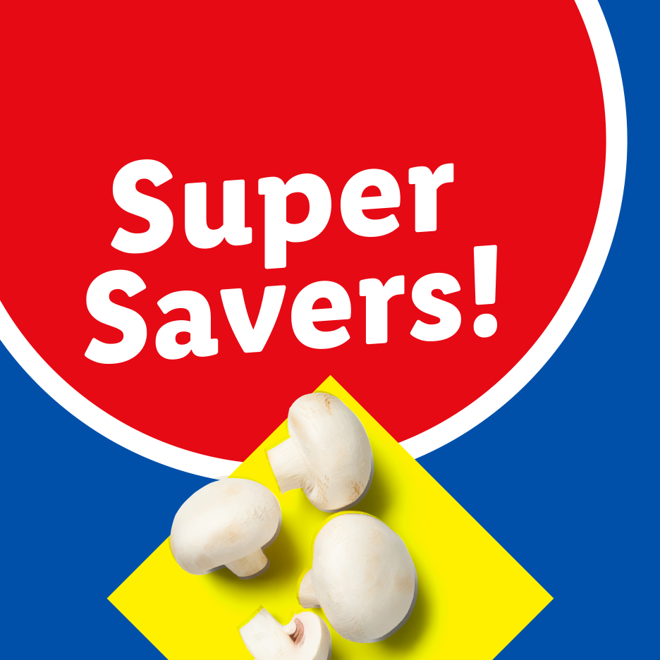 White button mushrooms on a yellow square, with a red circle above saying 'Super Savers!'