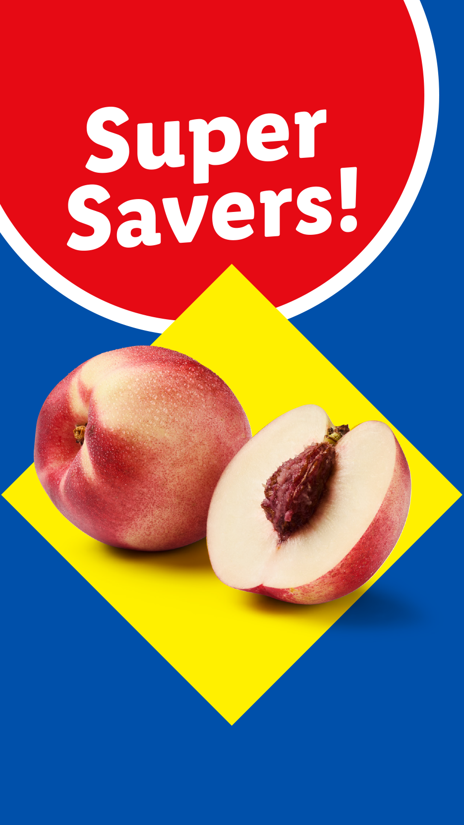 Nectarines on a yellow diamond, with a red circle above saying 'Super Savers!'