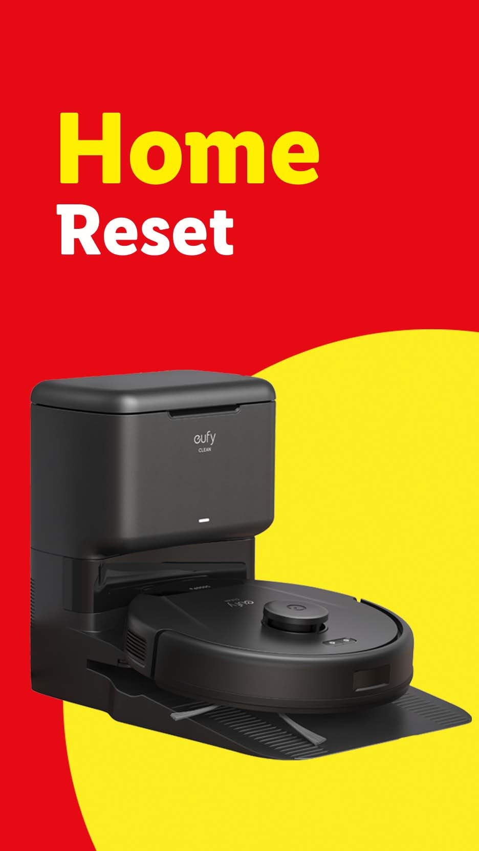 Eufy robot vacuum cleaner with self-emptying station, on a red and yellow background with text 'Home Reset'
