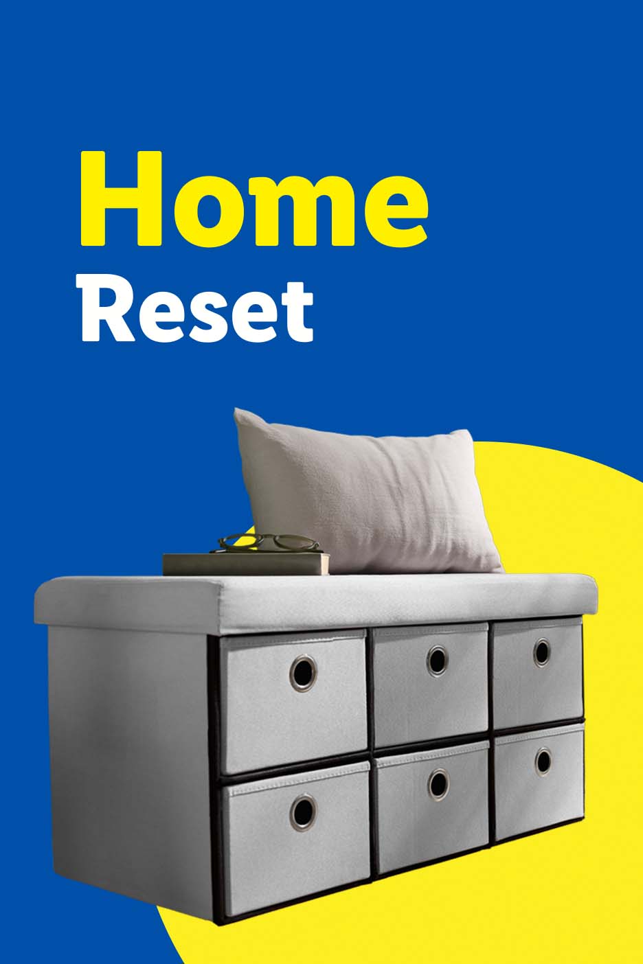 Home Reset: Grey storage bench with six fabric drawers, a pillow, and a book with glasses.