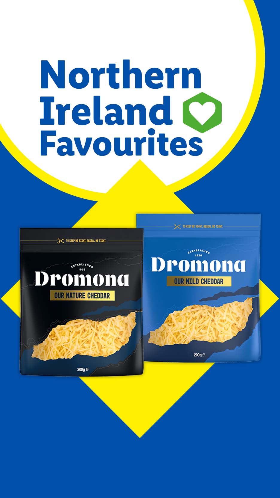 Two bags of shredded cheddar cheese, one mature and one mild, with a 'Northern Ireland Favourites' banner.