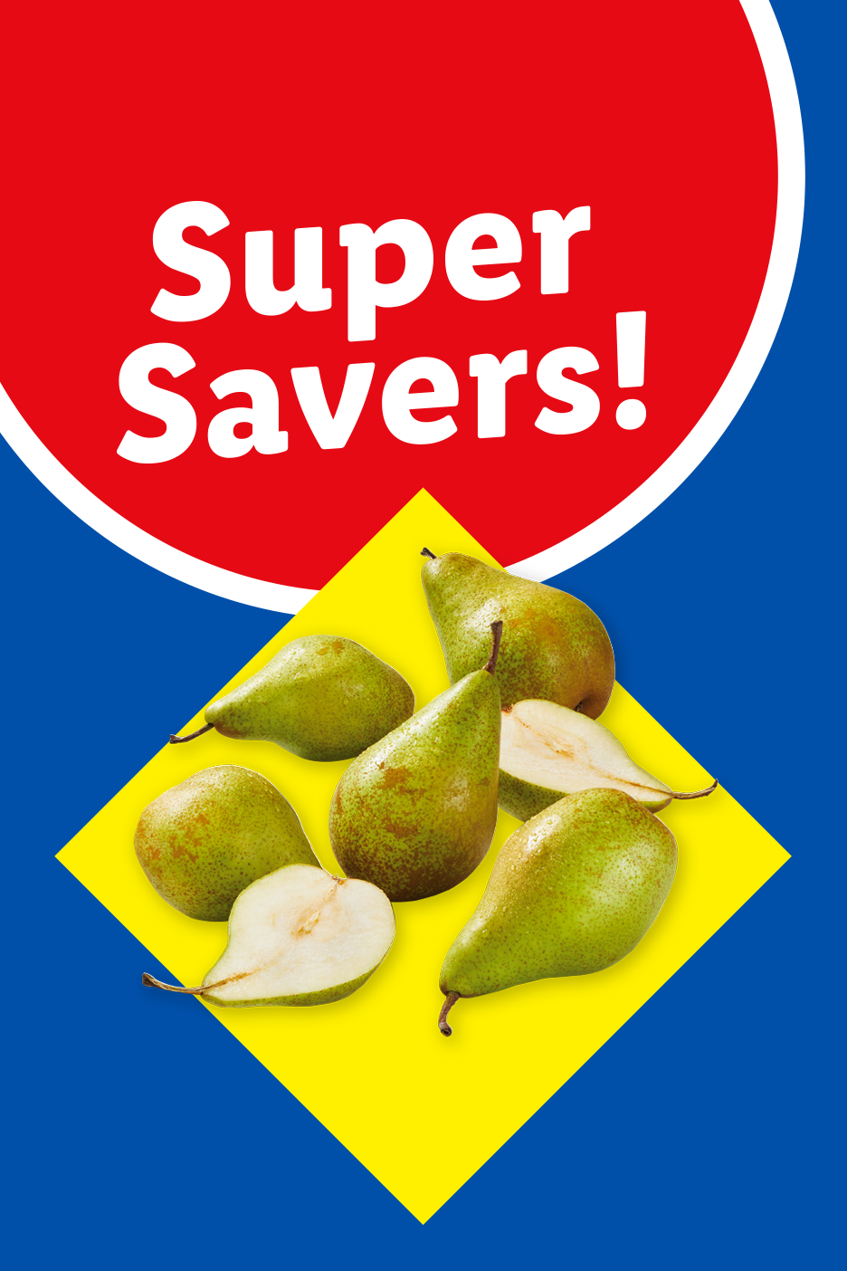 Super Savers! banner with fresh green pears, some whole and some halved.